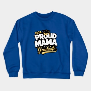 2024 Proud mama Crewneck Sweatshirt